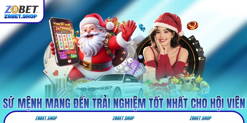 Sứ mệnh của Z8Bet là mang đến trải nghiệm tốt nhất cho hội viên