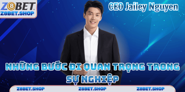 Những bước đi quan trọng trong sự nghiệp